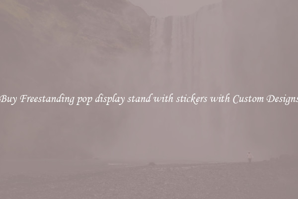 Buy Freestanding pop display stand with stickers with Custom Designs