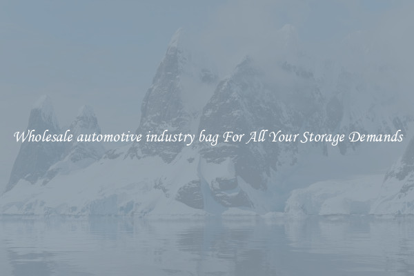 Wholesale automotive industry bag For All Your Storage Demands