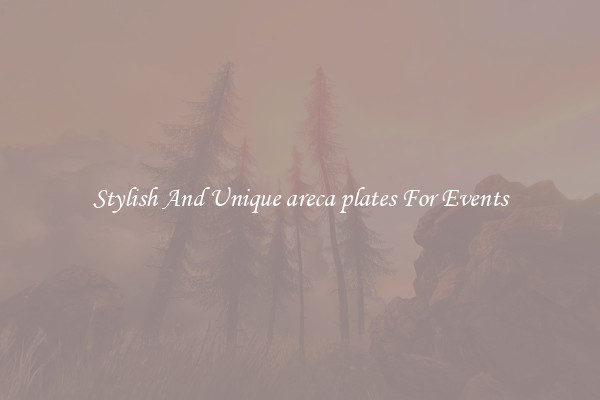 Stylish And Unique areca plates For Events