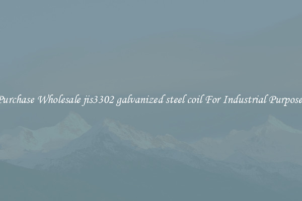 Purchase Wholesale jis3302 galvanized steel coil For Industrial Purposes