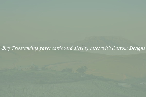 Buy Freestanding paper cardboard display cases with Custom Designs